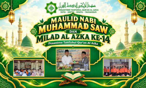 Milad ke-14 dan Maulid Nabi, Pesantren Al Azka Cisauk Targetkan Jadi Mercusuar Pencetak Hafiz Al-Qur'an